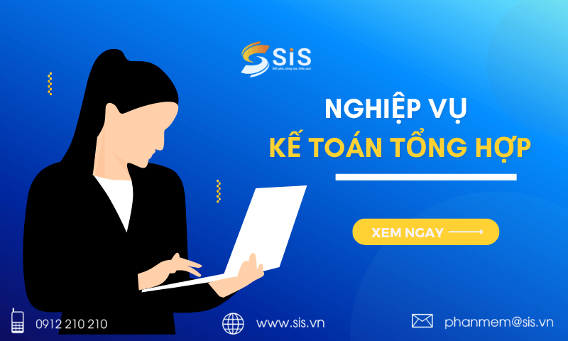 Chi tiết về nghiệp vụ kế toán tổng hợp